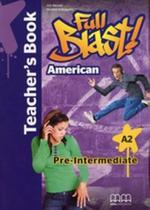 Full blast - pre-intermediate a2 - teacher's book - american edition