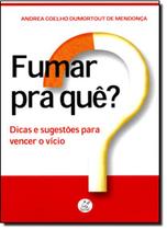 Fumar Pra Que - MARCO ZERO