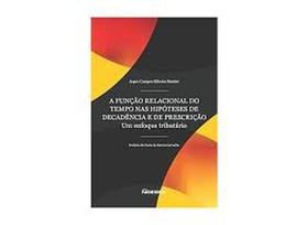 Função Relacional Do Tempo Nas Hipóteses De Decadência E De Prescrição, A - NOESES Função Relacional Do Tempo Nas Hipóteses De Decadência E De Prescrição, A - NOESES