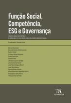 Função social, competência, ESG e governança Função social, competência, ESG e governança