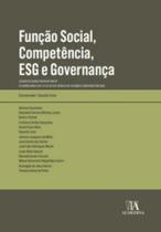 Função Social, Competência, Esg E Governança - Estudos De Casos A Partir Do Tcm-Sp - De Acordo Com A - ALMEDINA