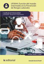 Función del mando intermedio en la Prevención de Riesgos Laborales. HOTA0308 - Recepción en alojamientos - IC Editorial