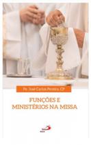 Funções e ministérios na missa Funções e ministérios na missa
