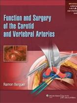 Function And Surgical Repair Of The Carotid And Vertebral Arteries - Wolters Kluwer Health