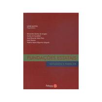 Fundações Estatais - Estudos e Parecer - Saberes Editora Fundações Estatais - Estudos e Parecer - Saberes Editora