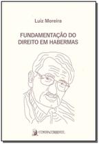 Fundamentação do Direito em Habermas - 04Ed/19