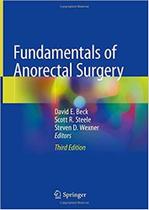 Fundamentals of anorectal surgery