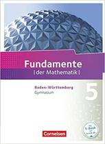 Fundamente der Mathematik - Baden-Württemberg - 5. Schuljahr: Schülerbuch