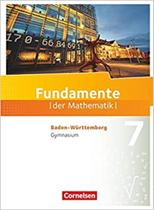 Fundamente der Mathematik - Baden-Württemberg - 7. Schuljahr: Schülerbuch