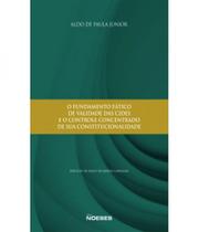 Fundamento fatico de validade das cides e o controle concentrado de sua constitucionalidade, o