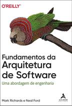 Fundamentos da Arquitetura de Software - Uma Abordagem de Engenharia Fundamentos da Arquitetura de Software - Uma Abordagem de Engenharia