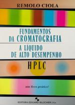 Fundamentos da cromatografia a líquido de alto desempenho Fundamentos da cromatografia a líquido de alto desempenho