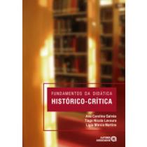 Fundamentos da didática histórico-crítica - Autores Associados