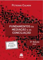 Fundamentos Da Mediação e Da Conciliação - Gazeta Jurídica