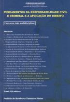 Fundamentos da Responsabilidade Civil e Criminal e a Aplicação do Direito - Lemos & Cruz