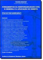 Fundamentos da Responsabilidade Civil e Criminal e Aplicação do Direito - LEMOS E CRUZ Fundamentos da Responsabilidade Civil e Criminal e Aplicação do Direito - LEMOS E CRUZ