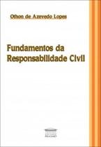 Fundamentos da responsabilidade civil - EDITORA PROCESSO