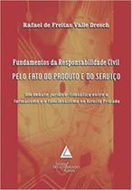 Fundamentos da responsabilidade civil pelo fato do - LIVRARIA DO ADVOGADO EDITORA