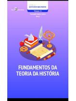 Fundamentos da teoria da história