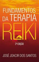 Fundamentos da Terapia Reiki - ALL PRINT EDITORA