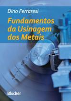 Fundamentos da Usinagem dos Metais - BLUCHER Fundamentos da Usinagem dos Metais - BLUCHER