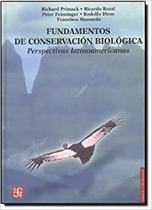 Fundamentos De Conservación Biológica Perspectivas Latinoamericanas - Fondo de Cultura Económica