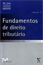 Fundamentos de direito tributário, volume 2 - FGV Fundamentos de direito tributário, volume 2 - FGV