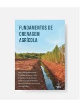 Fundamentos de drenagem agrícola