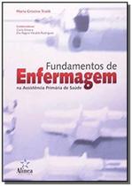 Fundamentos De Enfermagem Na Assistencia Primaria - ALINEA