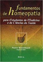 Fundamentos de Homeopatia - Paulo Rosenbaum