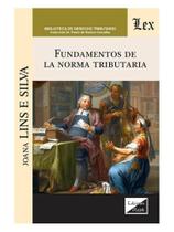 Fundamentos de la norma tributaria