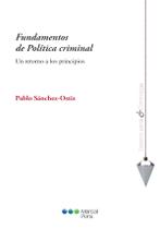 Fundamentos de política criminal - Un retorno a los principios Fundamentos de política criminal - Un retorno a los principios