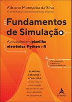 Fundamentos De Simulação - Aplicações Em Planilha Eletrônica, Python E R Fundamentos De Simulação - Aplicações Em Planilha Eletrônica, Python E R