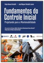 Fundamentos do Controle Inicial - Projetando para a Mantenabilidade - CIENCIA MODERNA