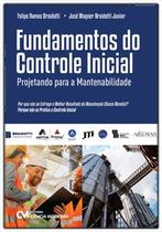 Fundamentos do Controle Inicial - Projetando para a Mantenabilidade Sortido - CIENCIA MODERNA