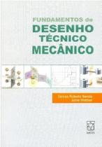 Fundamentos do desenho tecnico mecanico