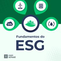 Fundamentos do ESG - ComSchool