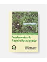 Fundamentos do pastejo rotacionado - anais do 14 simpósio sobre manejo da pastagem Fundamentos do pastejo rotacionado - anais do 14 simpósio sobre manejo da pastagem