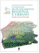Fundamentos do Planeamento Regional e Urbano (2ª Edição revista, aumentada e comentada) - IST Press Fundamentos do Planeamento Regional e Urbano (2ª Edição revista, aumentada e comentada) - IST Press