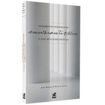 Fundamentos Teológicos do Aconselhamento Bíblico e Suas Aplicações Práticas Fundamentos Teológicos do Aconselhamento Bíblico e Suas Aplicações Práticas