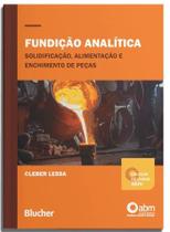 Fundicao Analitica: Solidificacao, Alimentacao e Enchimento de Pecas