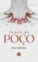 Fundo do poço - CRYSTAL BOOKS EDITORA Fundo do poço - CRYSTAL BOOKS EDITORA