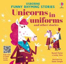 Funny Rhyming Stories: Unicorns In Uniforms And Other Stories