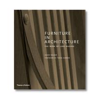 Furniture in architecture: the work of luke hughes