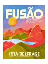 Fusão - untraditional recipes inspired by brasil
