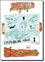 Futebol dos Animais, O