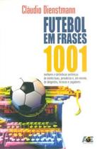 Futebol em Frases-1001 Futebol em Frases-1001