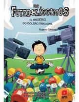 Futebolíssimos, Os - O mistério do goleiro fantasma Futebolíssimos, Os - O mistério do goleiro fantasma