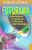 Futurama Literatura Y Ciencia A Través Del Tiempo Futurama Literatura Y Ciencia A Través Del Tiempo