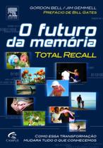 Futuro da memoria, o - CAMPUS - GRUPO ELSEVIER